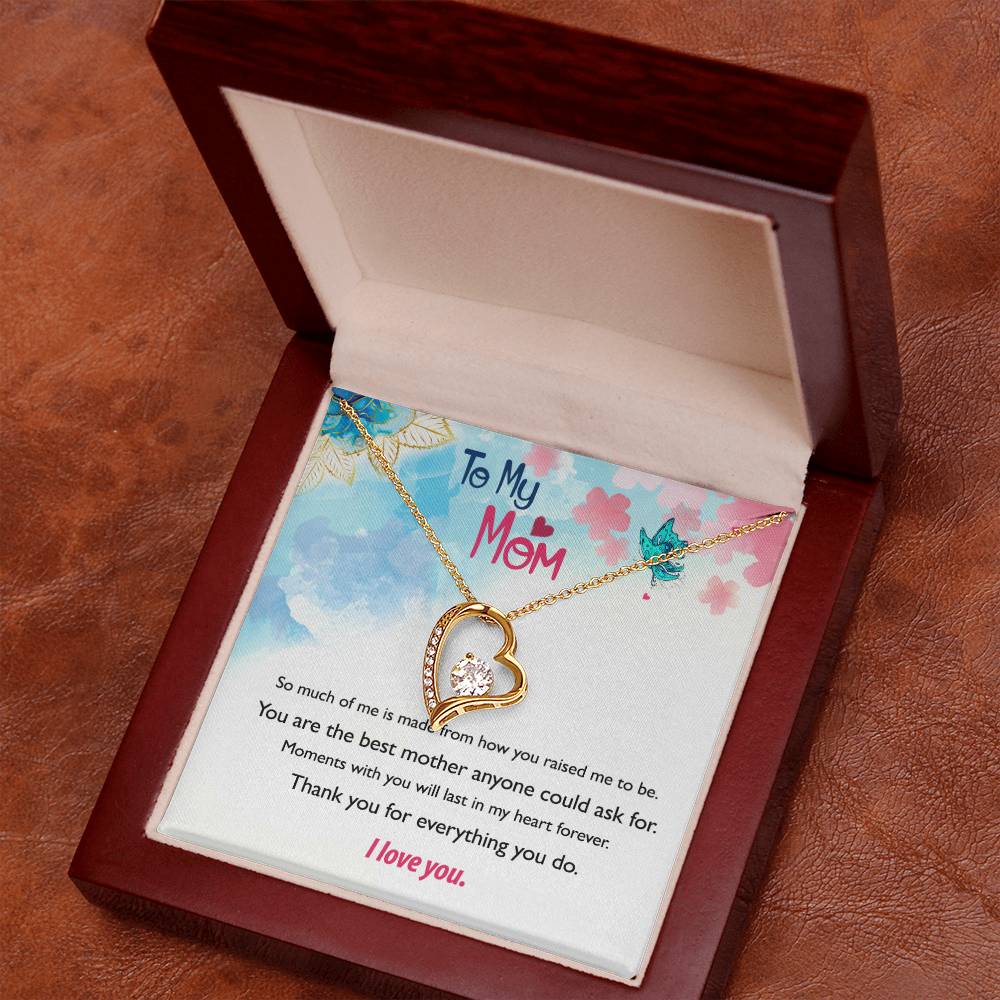 To my mom - You are the best mother - Forever Love Necklace