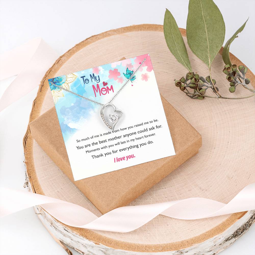 To my mom - You are the best mother - Forever Love Necklace
